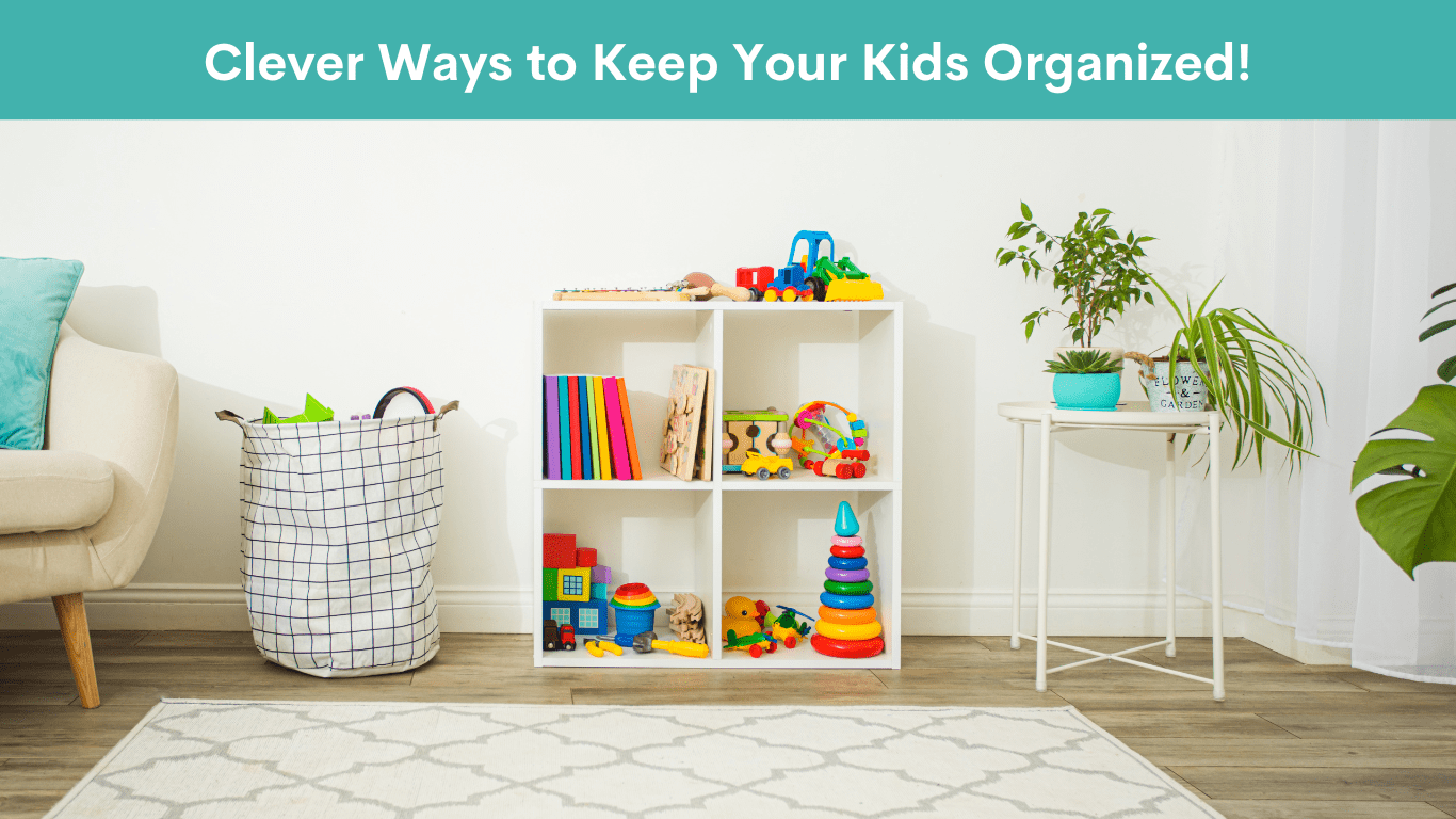 Kids Organizing Tips